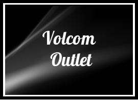 Volcom Premium Outlet